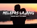 Melepas Lajang - Arvian Dwi ft Tri Suaka (Lirik)
