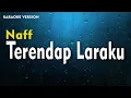 Download Lagu Naff - Terendap Laraku  (Karaoke Version)