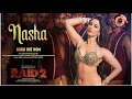 Download Lagu RAID 2: Tera Nasha (Official Song) | Ajay Devgn, Riteish Deshmukh, Tamannaah Bhatia #raid2