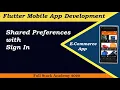 Flutter Shared Preferences with Login Login API Shared Preferences with User Sign in with Flutter