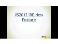 VS2013 New Features
