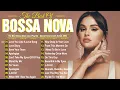 Download Lagu Bossa Nova Jazz Songs Collection 2025 🎶 Smooth Bossa Nova Covers Playlist 🎧
