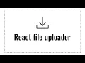 React file uploader Beginners guide How to upload files with React and NodeJS