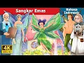 Lagu Sangkar Emas | The Golden Cage in Indonesian | Dongeng Bahasa Indonesia | @IndonesianFairyTales