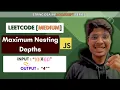 Maximum Nesting Depth of Parentheses LeetCode 1614 String Javascript Tutorial
