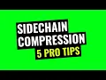 How To Use SIDECHAIN COMPRESSION Like A PRO 5 Quick Tips