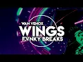 Lagu DJ WINGS ( WAN VENOX ) FVNKY BREAKS