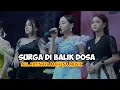 Lagu SURGA DIBALIK DOSA _ ALL ARTIS  MAHESA MUSIC LIVE 26 FEBRUARI 2024