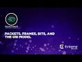 Packets Frames Bits and the OSI Model