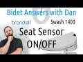 How to turn Brondell Swash s Seat Sensor on and off Bidet Answers with Dan