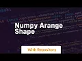 numpy arange shape