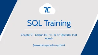 Tansy SQL Course | Not Equal to Operator | Chapter 7 | Lesson 14