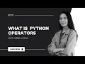 What Are Operators in Python Python Basics for Beginners