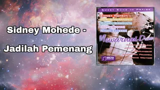 Download Sidney Mohede - Jadilah Pemenang (album Mewarnai Dunia 1999) MP3