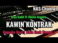 Download Lagu KAWIN KONTRAK [ Arya Galih Ft Shinta Arsinta ] Karaoke Dangdut Koplo || Nada Enak Banget