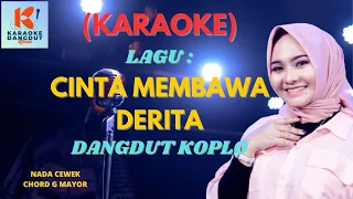 Download Cinta Membawa Derita Karaoke | Karaoke Dangdut Official | Cover PA 600 MP3