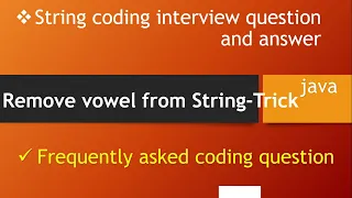 String coding interview questions - Remove vowel from string in java