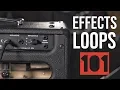How To Use An Effects Loop