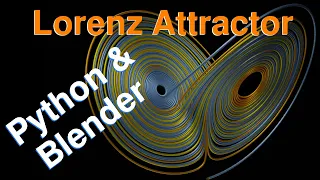 Lorenz Attractor in Blender - Visualizing the Lorenz Attractor in 3D using Blender Python