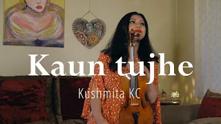 Download Kaun Tujhe | Kushmita KC | Sushant Singh Rajput | Kiara Advani | Palak Muchhal | Violin Cover MP3