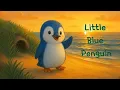 Little Blue Penguin A Heartwarming Children s Story about Nature and Family