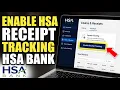 How to enable HSA receipt tracking with HSA Bank - Detailed Guide