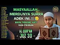 Murottal Quran Juz30 (Juz Amma) Merdu | NEW beautiful Quran recitation