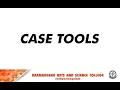 CASE Tools E Nithya Asst Professor Department of CA IT