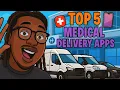 TOP 5 MEDICAL DELIVERY APPS IN 2025