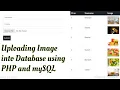 How to upload image into database using PHP and mySQL database