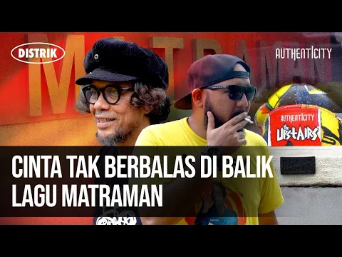 Download MP3 Authenticity Distrik: Matraman dari Zaman ke Zaman