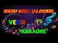 Download Lagu Debu - Debu Jalanan - Hamdan ATT