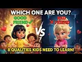 Good Friend vs Bad Friend - Real Friend vs Fake Friend 8 Friendship Qualities Kids Need to Know