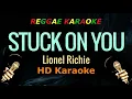 Lagu Stuck On You - Lionel Richie (HD Reggae Karaoke)