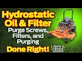 Hydrostatic Oil Filter Change Purge Screws Filters and Purging Done Right