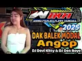 Download Lagu Live TERBARU ORIGINAL 2025 DAK BALEK MODAL ANGOP DJ DEVI KITTY \u0026 DJ DEN BOYE WIKA SANG PENJELAJAH