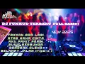 Download Lagu DJ FUNKUD TAKKAN ADA LAGI x ATAS NAMA CINTA NEW 2025 DJ KELVIN OTM 🎧