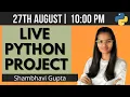 LIVE Python project coding Python live stream fun with data science Shambhavi Gupta