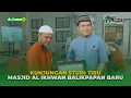 Lagu KUNJUNGAN MASJID AL IHWAN BALIKPAPAN
