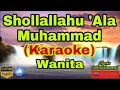 Download Lagu SHOLLALLAHU 'ALA MUHAMMAD (KARAOKE) Religi Nada Wanita