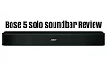 Bose Solo 5 Soundbar Review