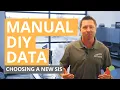 Choosing a New SIS Manual DIY Data