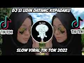 Download Lagu DJ SI UDIN DATANG KEPADAKU SLOW VIRAL TIK TOK 🎶🎧