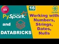 Working with Numbers Strings Dates Nulls in PySpark