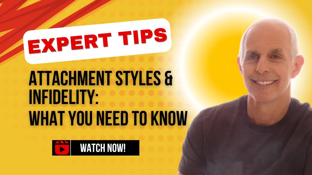 Attachment Styles & Infidelity: What You Need to Know
