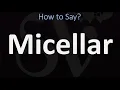 How to Pronounce Micellar 2 WAYS British Vs English Pronunciation