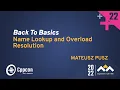 Back to Basics - Name Lookup and Overload Resolution in C