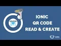 How to Read and Create QR Codes with Ionic 4