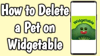 How to Delete a Pet on Widgetable