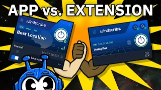 Windscribe Desktop App vs Browser Extension Here s why you should use both